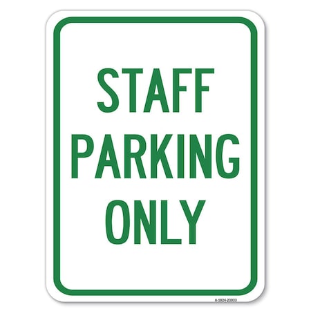 Signmission Reserved Parking Staff Parking Heavy-Gauge Alum Rust Proof Parking, 18" x 24", A-1824-23033 A-1824-23033